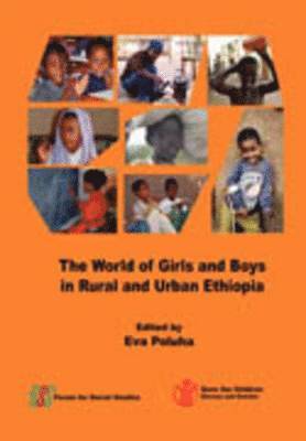Eva Poluha - World of Girls and Boys in Rural and Urban Ethiopia, Häftad
