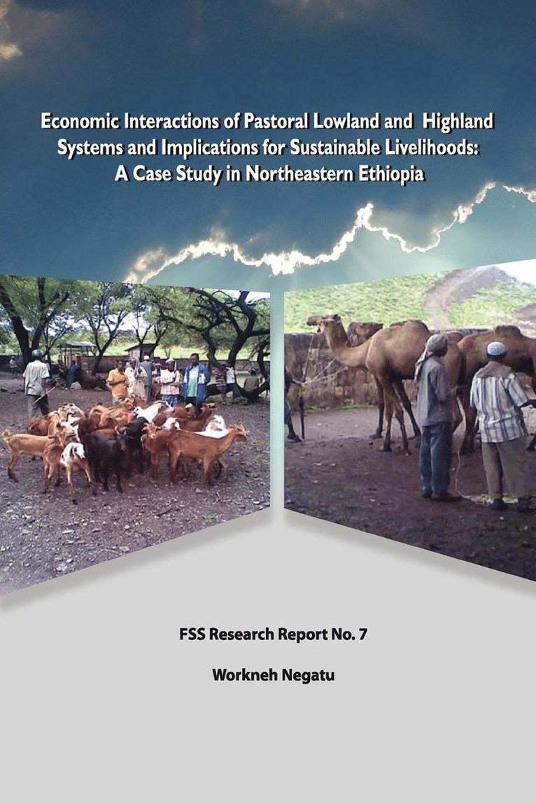 Economic Interactions of Pastoral Lowland and Highland Systems and Implications for Sustainable Livelihoods