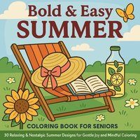 bokomslag Bold & Easy Summer - Coloring Book for Seniors