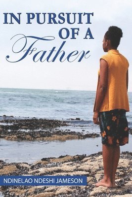 In Pursuit of A Father 1