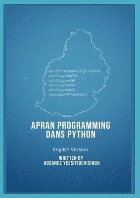 APRAN PROGRAMMING DANS PYTHON (learn programming in Python, english version)