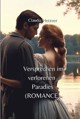 bokomslag Versprechen im verlorenen Paradies (ROMANCE)