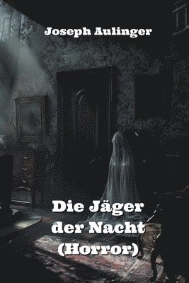 Jäger der Nacht (Horror) 1