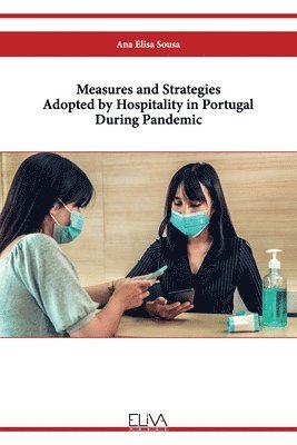 Measures and Strategies Adopted by Hospitality in Portugal During Pandemic 1