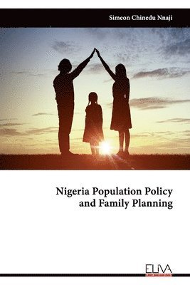 bokomslag Nigeria Population Policy and Family Planning