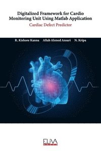 bokomslag Digitalized Framework for Cardio Monitoring Unit Using Matlab Application