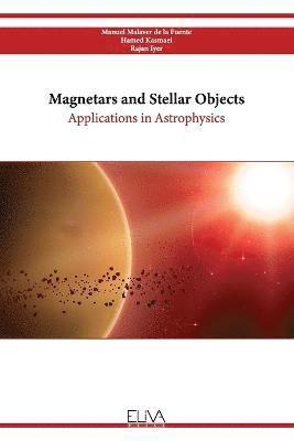 Magnetars and Stellar Objects 1