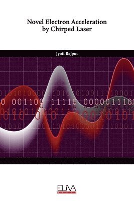 Novel Electron Acceleration by Chirped Laser 1