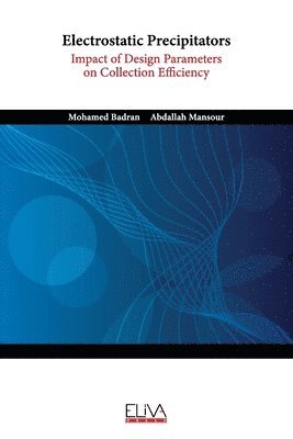 Abdallah Mansour, Mohamed Badran - Electrostatic Precipitators, Häftad