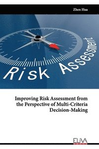 bokomslag Improving Risk Assessment from the Perspective of Multi-Criteria Decision-Making