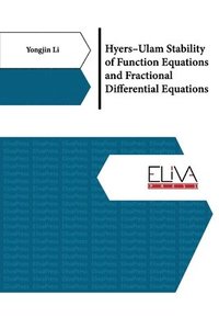 bokomslag Hyers-Ulam Stability of Function Equations and Fractional Differential Equations