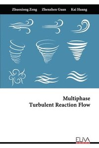 bokomslag Multiphase Turbulent Reaction Flow
