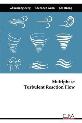 bokomslag Multiphase Turbulent Reaction Flow