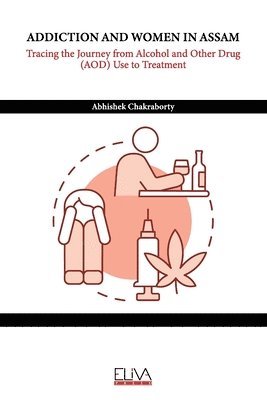 Addiction and Women in Assam