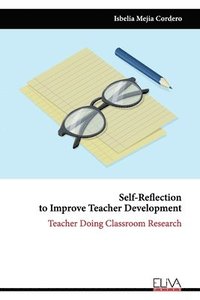 bokomslag Self-Reflection to Improve Teacher Development