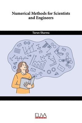 Tarun Sharma - Numerical Methods for Scientists and Engineers, Häftad