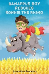 bokomslag Banapple Boy rescues Ronnie the Rhino