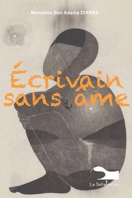 Mamadou Ben Adama Diarra - Écrivain sans âme, Häftad