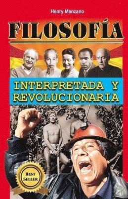 bokomslag Filosofía: Interpretada y revolucionaria