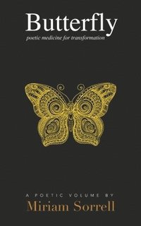 bokomslag Butterfly: poetic medicine for transformation