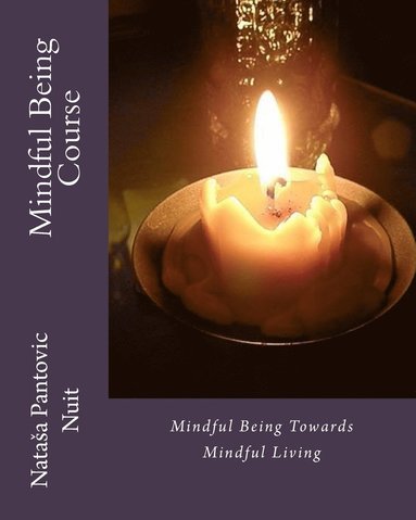 Natasa Nuit Pantovic - Mindful Being, Häftad