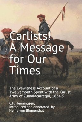 Carlists! A Message for Our Times 1