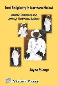 bokomslag Dual Religiosity in Northern Malawi