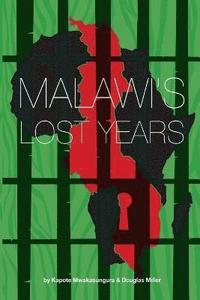 bokomslag Malawi's Lost Years (1964-1994)