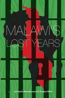 Malawi's Lost Years (1964-1994) 1
