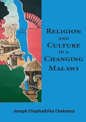 Religion and Culture in a Changing Malawi 1