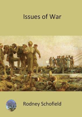 Rodney Schofield - Issues of War, Häftad