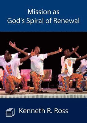 Kenneth R Ross, Kenneth R. Ross - Mission as God's Spiral of Renewal, Häftad