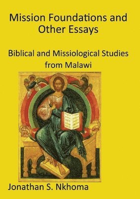 Mission Foundations and other Essays 1