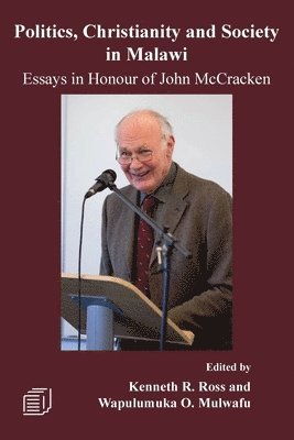 Kenneth R Ross, Wapulumuka O Mulwafu - Politics, Christianity and Society in Malawi, Häftad