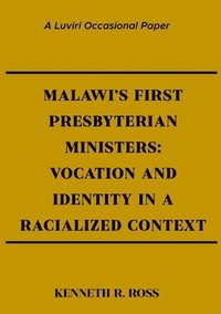 bokomslag Malawi's First Presbyterian Ministers