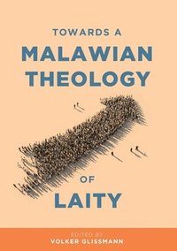 bokomslag Towards a Malawian Theology of Laity