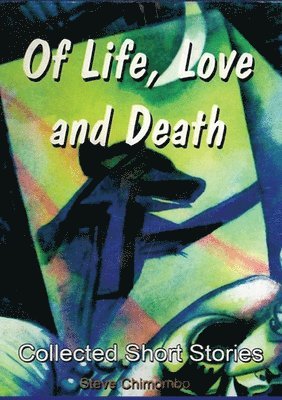 Of Life, Love and Death 1