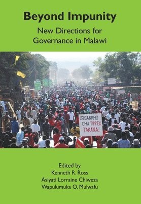 Kenneth R Ross, Asiyati Lorraine Chiweza, Wapulumuka O Mulwafu - Beyond Impunity, Häftad