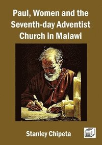bokomslag Paul, Women, and the Seventh-day Adventist Church in Malawi