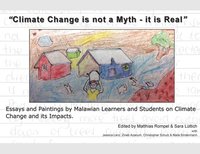 bokomslag &quot;Climate Change is not a Myth - it is Real&quot;
