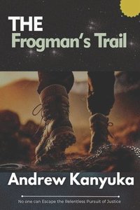 bokomslag The Frogman's Trail