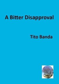 bokomslag A Bitter Disapproval