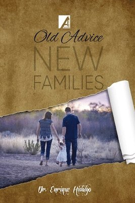 Old Advices New Families: 54 Lesson for parenting 1