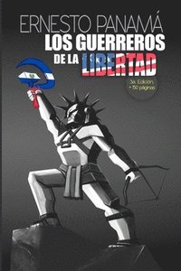 bokomslag Los Guerreros de la Libertad