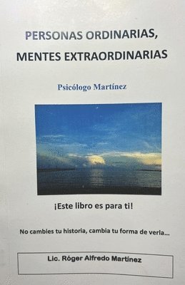 Personas Ordinarias, Mentes Extraordinarias 1