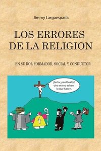 bokomslag Los errores de la religin en su rol formador, social y conductor