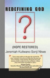 Jeremiah Kutlwano Nkwe - Redefining God: Hope Restored, Häftad