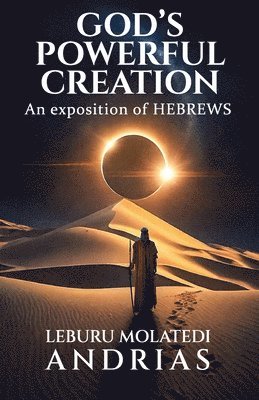 Leburu Molatedi Andrias - God's Powerful Creation, Häftad
