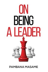 bokomslag On Being a Leader