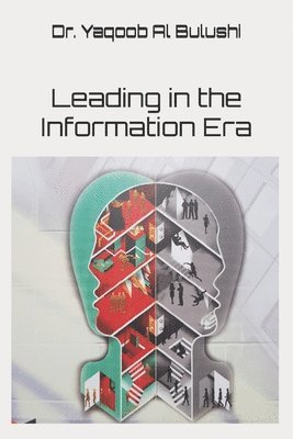 Leading in the Information Era 1